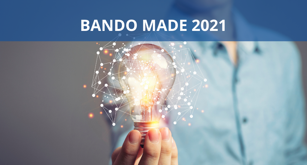 Bando MADE 2021. Finanziamento per la selezione di progetti di innovazione, ricerca industriale e sviluppo sperimentale