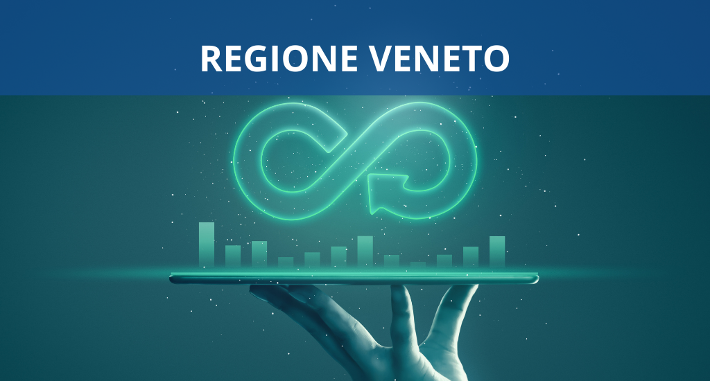 Regione Veneto | Finanziamento a sostegno agli investimenti, alla promozione della digitalizzazione e dei modelli di economia circolare • 2021