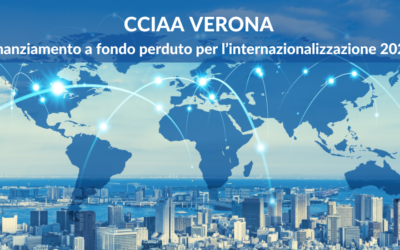 CCIAA di Verona. Finanziamento a fondo perduto per l’internazionalizzazione. Anno 2022
