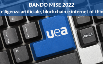 MISE. Finanziamento a tasso agevolato e contributo a fondo perduto per interventi volti a favorire lo sviluppo delle tecnologie e delle applicazioni di intelligenza artificiale, blockchain e internet of things.