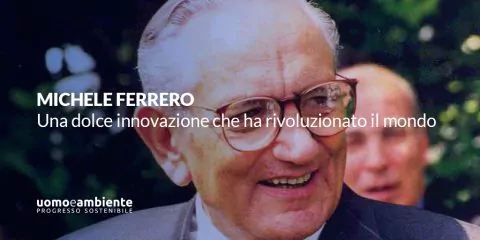 Michele Ferrero: una dolce innovazione che ha rivoluzionato il mondo