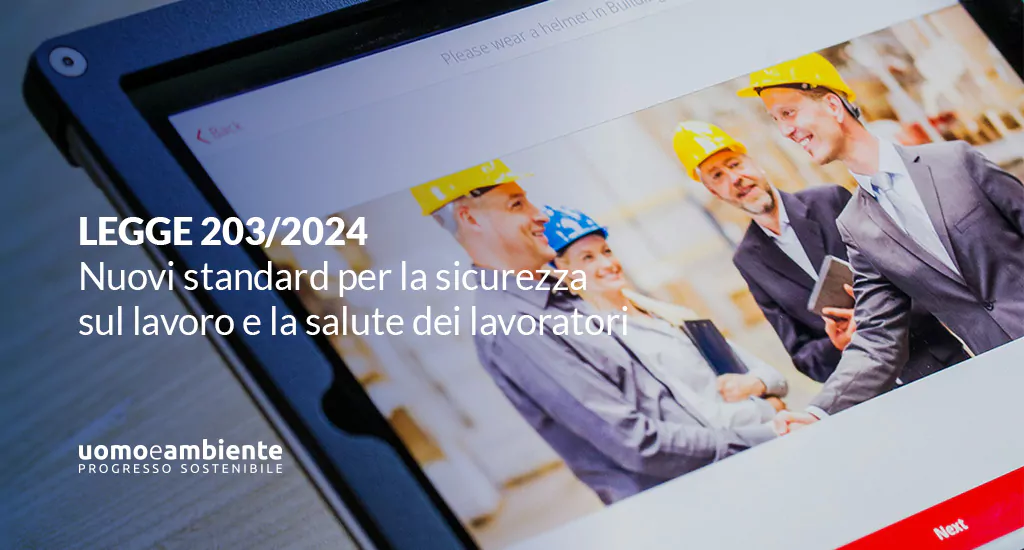 Legge 203/2024: nuovi standard per la sicurezza sul lavoro e la salute dei lavoratori