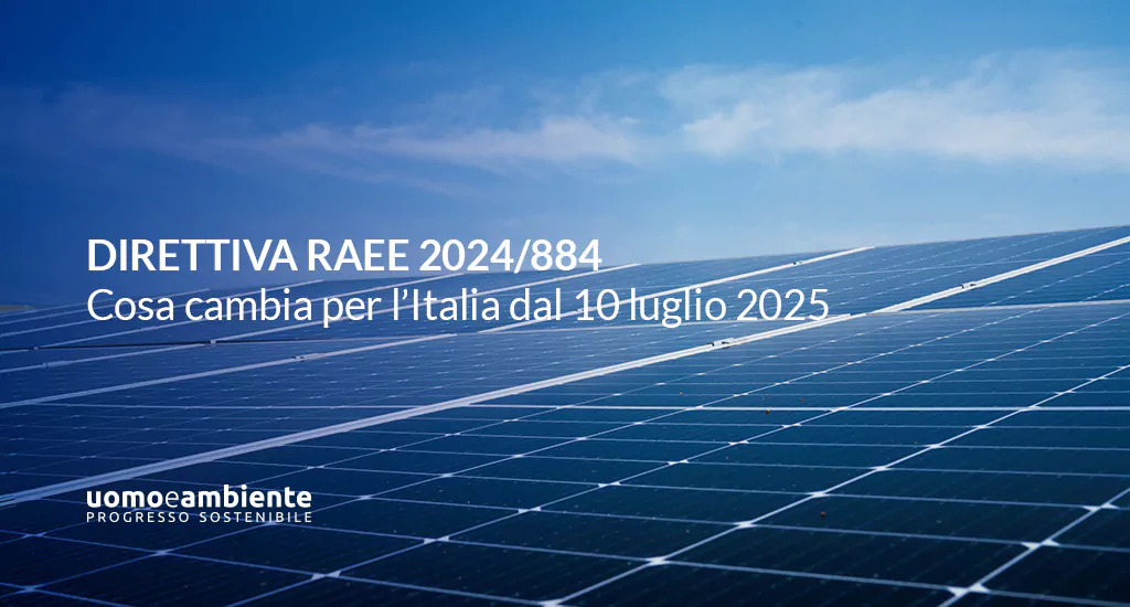 Direttiva RAEE 2024/884: cosa cambia per l’Italia dal 10 luglio 2025