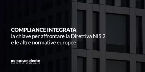 Compliance integrata: la chiave per affrontare la Direttiva NIS 2 e le altre normative europee