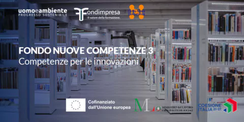 Fondo Nuove Competenze 3: competenze per le innovazioni