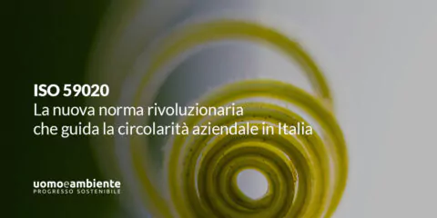 ISO 59020: la nuova norma rivoluzionaria che guida la circolarità aziendale in Italia