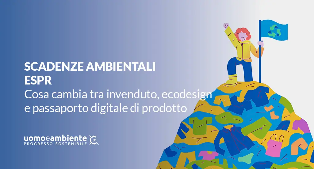 ESPR: cosa cambia per le imprese tra invenduto, ecodesign e passaporto digitale di prodotto
