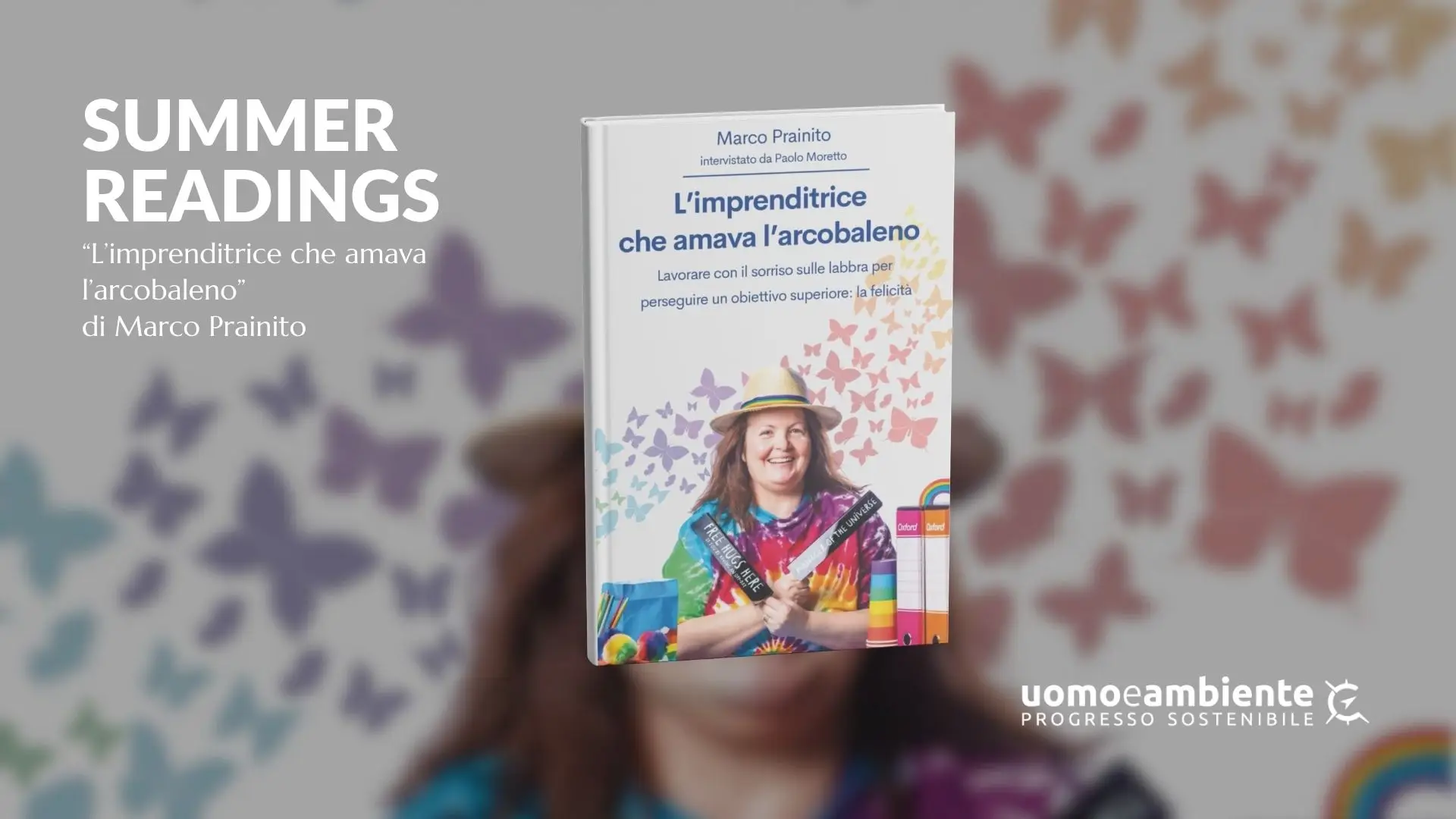Summer Readings: 3 storie per ispirare il tuo prossimo cambiamento