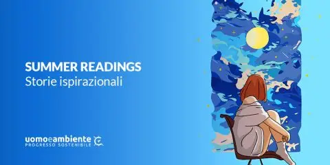 Summer Readings: tre storie per ispirare il tuo prossimo cambiamento