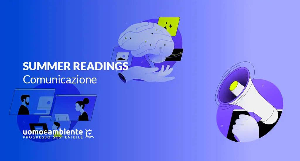 Summer Readings: tre punti di vista sulla comunicazione del futuro