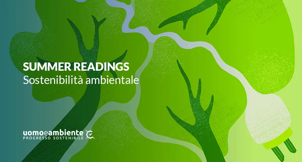Summer Readings: tre libri per pensare al nostro impatto ambientale